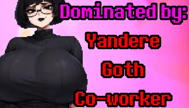 被支配:病娇哥特同事(Dominated by: Yandere Goth Co-worker) 游戏封面