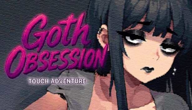 哥特迷恋：触摸冒险（Goth Obsession: Touch Adventure） 游戏封面