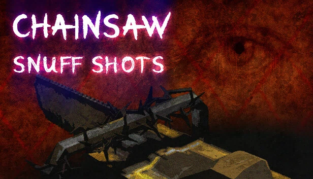电锯虐杀镜头 VR（Chainsaw Snuff Shots VR） 游戏封面