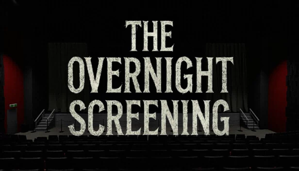 午夜场(The Overnight Screening) 游戏封面
