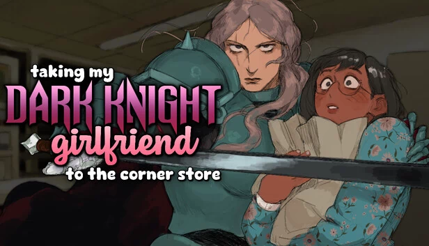 带着我的暗黑骑士女友去街角商店（taking my Dark Knight Girlfriend to the corner store） 游戏封面
