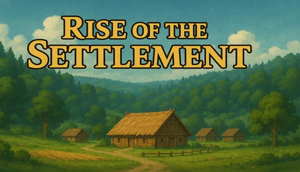 定居点崛起（Rise of the Settlement） 游戏封面