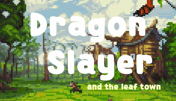 屠龙者与叶之镇（Dragon Slayer and The Leaf Town） 游戏封面