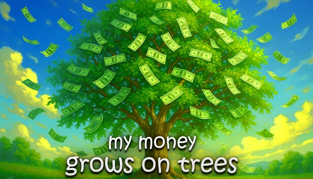我的钱长在树上(My Money Grows On Trees) 游戏封面