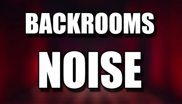 后室：噪音（Backrooms: Noise） 游戏封面