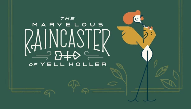 耶尔霍勒的奇妙雨法师（The Marvelous Raincaster of Yell Holler） 游戏封面