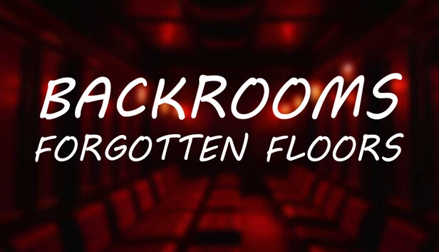 后室：被遗忘的楼层（Backrooms: Forgotten Floors） 游戏封面