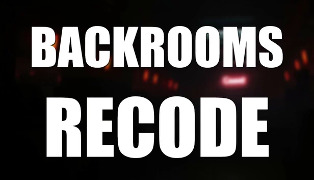 后室：重编码（Backrooms: Recode） 游戏封面