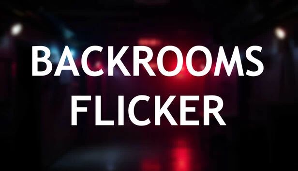 后室：闪烁（Backrooms: Flicker） 游戏封面