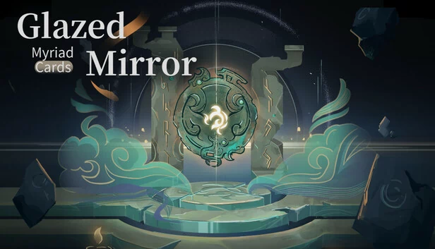 琉璃镜:万牌(Glazed Mirror : Myriad Cards) 游戏封面