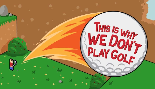 这就是我们不玩高尔夫的原因（This Is Why We Don't Play Golf） 游戏封面