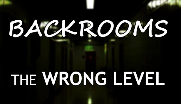 后室：错误层级（Backrooms: The Wrong Level） 游戏封面