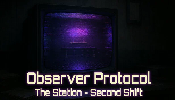 观察者协议：空间站 - 第二班（Observer Protocol: The Station - Second Shift） 游戏封面