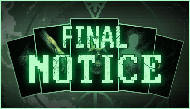 最后通牒（Final Notice） 游戏封面