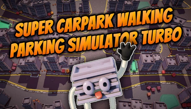 超级停车场步行停车模拟器 Turbo（Super Carpark Walking Parking Simulator Turbo） 游戏封面