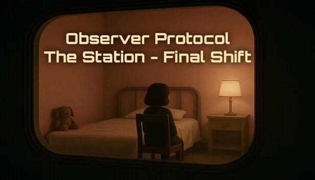 观察者协议：空间站 - 最终轮班（Observer Protocol: The Station - Final Shift） 游戏封面