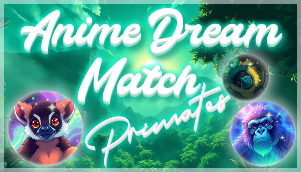 动漫梦幻对决：灵长类（Anime Dream Match: Primates） 游戏封面