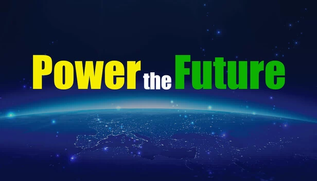 赋能未来（Power the Future） 游戏封面