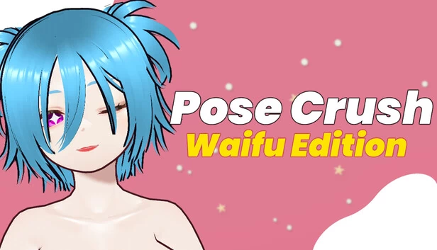 Pose Crush: Waifu Edition 游戏封面