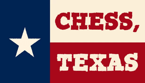 Chess, Texas 游戏封面