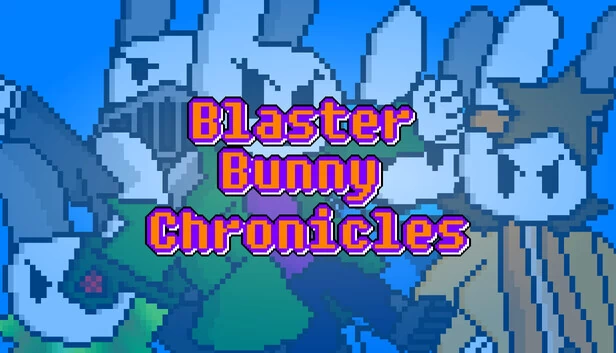 爆破兔编年史（Blaster Bunny Chronicles） 游戏封面