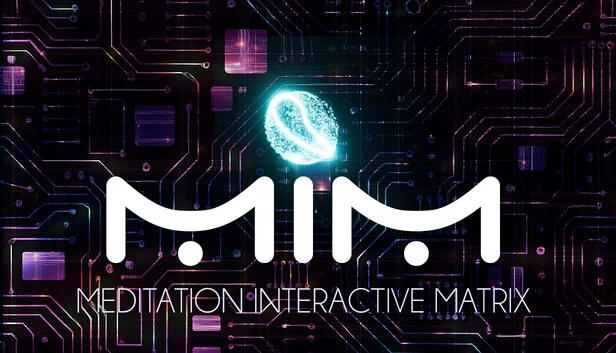 MiM:冥想互动矩阵(MiM: Meditation Interactive Matrix) 游戏封面