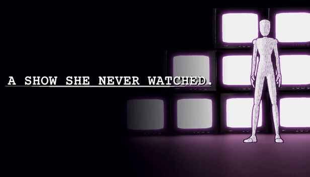 她从未看过的剧集（A show she never watched.） 游戏封面