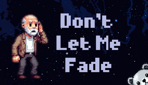 别让我消逝（Don't Let Me Fade） 游戏封面