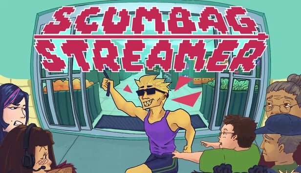 Scumbag Streamer 游戏封面