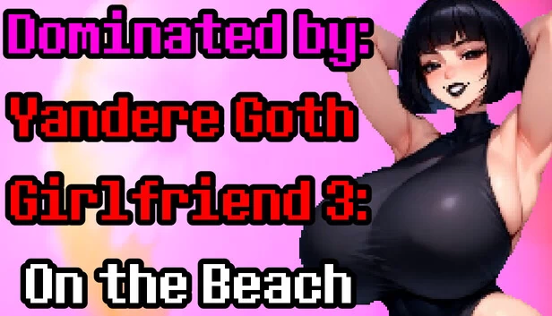 病娇哥特女友3：海滩支配（Dominated by Yandere Goth Girlfriend 3: On the Beach） 游戏封面