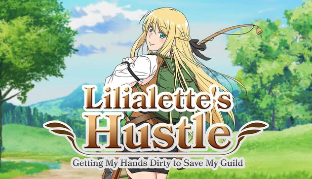 莉丽莱特的奋斗：为拯救公会而亲力亲为（Lilialette's Hustle: Getting My Hands Dirty to Save My Guild） 游戏封面