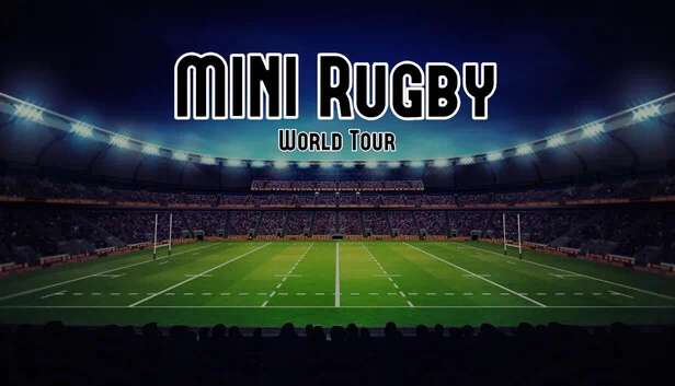 迷你橄榄球：世界巡回赛（MINI Rugby: World Tour） 游戏封面