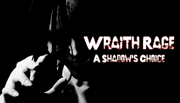 怨灵之怒：暗影抉择（Wraith Rage: A Shadow's Choice） 游戏封面