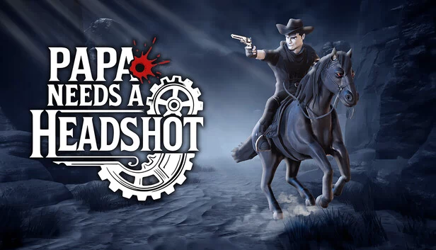 老爸需要爆头（Papa Needs a Headshot） 游戏封面