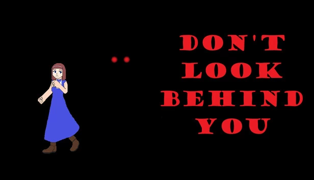 别回头（Don't Look Behind You） 游戏封面