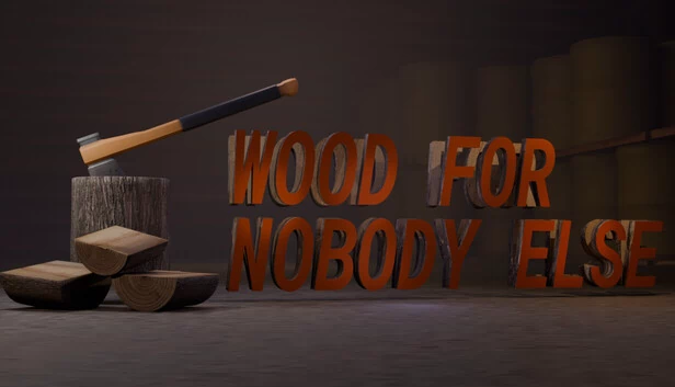 无人之木（Wood for Nobody Else） 游戏封面