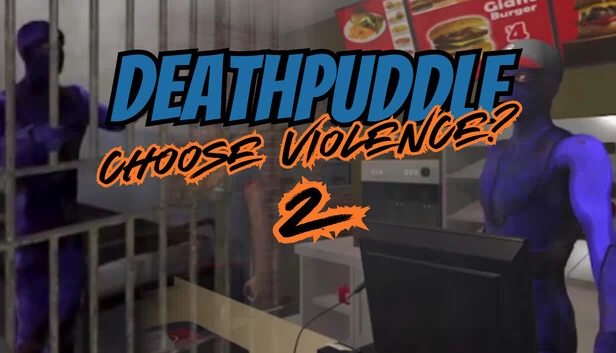 死亡水坑：选择暴力？2（Deathpuddle: Choose Violence? 2） 游戏封面