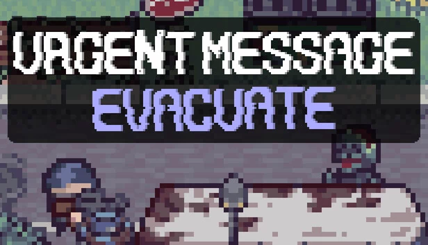 紧急消息：撤离（Urgent Message: Evacuate） 游戏封面