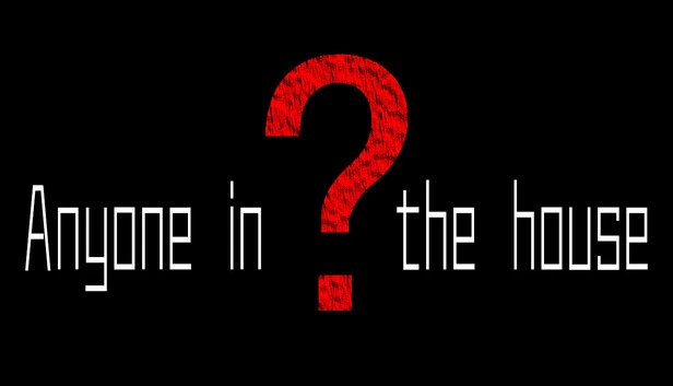 家里有人吗？（Anyone in the house？） 游戏封面