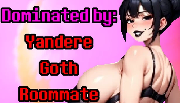 被支配：病娇哥特室友（Dominated by: Yandere Goth Roommate） 游戏封面