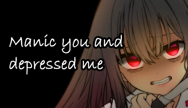 躁动的你与抑郁的我（躁のあなた鬱のあたし｜Manic you and depressed me） 游戏封面