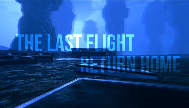 最后的飞行:归家(The Last Flight: Return Home) 游戏封面
