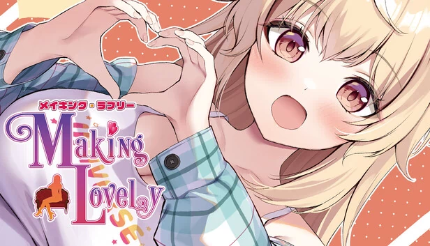 Making Lovely（Making Lovely / メイキング・ラブリー） 游戏封面