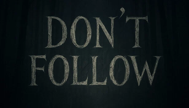 别跟着我（Don't Follow） 游戏封面
