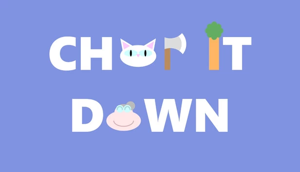 砍倒它（Chop It Down） 游戏封面