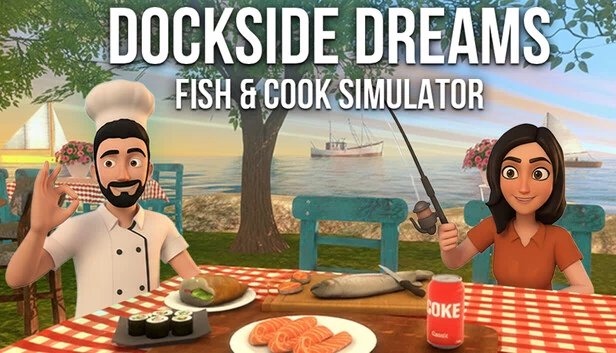 码头梦想：钓鱼与烹饪模拟器（Dockside Dreams – Fish & Cook Simulator） 游戏封面