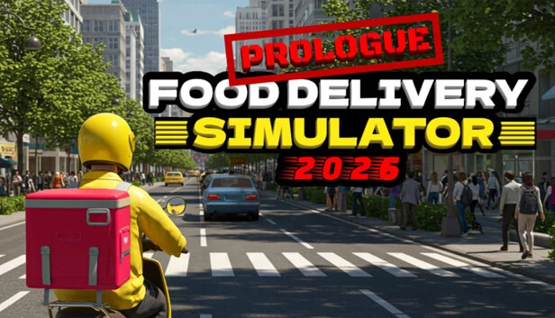 外卖配送模拟器 2026 - 序章（Food Delivery Simulator 2026 - Prologue） 游戏封面
