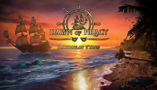 海盗黎明：加勒比潮汐（Dawn of Piracy: Caribbean Tides） 游戏封面