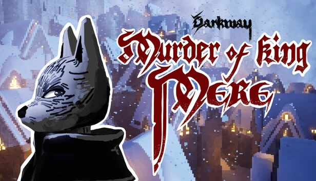 暗径：梅尔国王谋杀案（Darkway: Murder of King Mere） 游戏封面