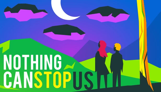 Nothing Can Stop Us (Encore) 游戏封面